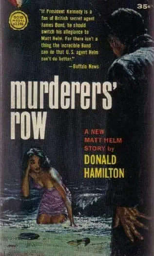 Donald Hamilton Murders Row The fifth book in the Matt Helm series 1962 ONE - фото 1