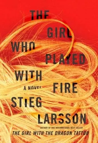 Stieg Larsson The Girl who played with Fire Originally published in Sweden as - фото 1