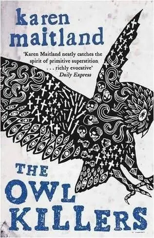 Karen Mailand The Owl Killers 2009 In memory of my aunt Pam West who in - фото 1