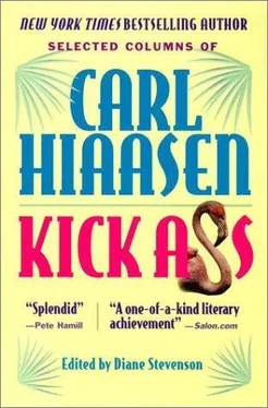 Carl Hiaasen Kick Ass: Selected Columns of Carl Hiaasen обложка книги