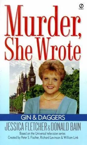 Donald Bain Jessica Fletcher Gin and Daggers The first book in the Murder - фото 1