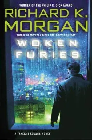 Woken Furies Richard Morgan Fury n 1 a intense disordered and often - фото 1