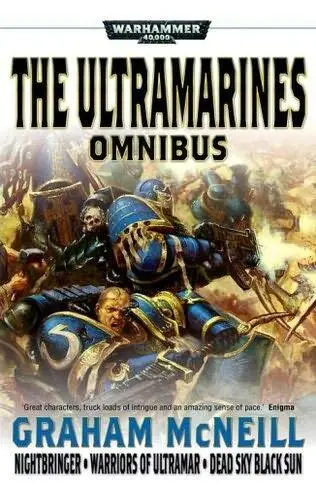 A WARHAMMER 40000 OMNIBUS THE ULTRAMARINES Graham McNeill IT IS THE 41st - фото 1