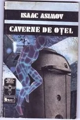 Isaac Asimov - Cavernele de oţel