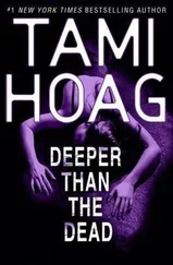 Tami Hoag - Deeper Than the Dead