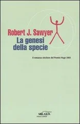 Robert Sawyer - La genesi della specie
