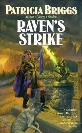 Ravens Strike Raven duology book 2 Patricia Briggs For evenings of song - фото 1