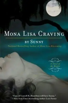 Mona Lisa Craving Monère book 3 Sunny To Cindy Hwang who nurtures - фото 1