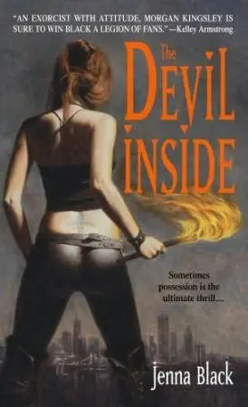 THE DEVIL INSIDE Morgan Kingsley Series Book 1 Jenna Black In loving - фото 1