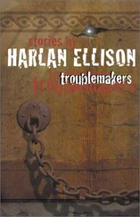 Harlan Ellison - Troublemakers