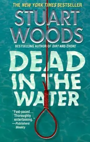 Stuart Woods Dead In The Water The third book in the Stone Barrington series - фото 1