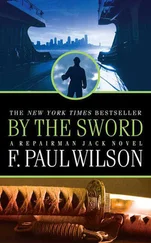 F. Paul Wilson - By the Sword