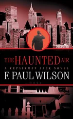 F. Paul Wilson - Haunted Air