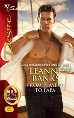 Leanne Banks - From Playboy To Papa!