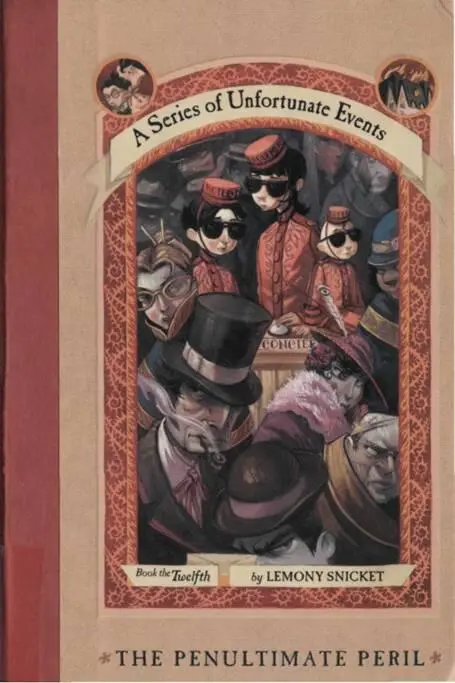 A Series of Unfortunate Events Book Twelve 2005 CHAPTER One Certain - фото 1