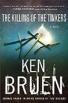 Ken Bruen The Killing of the Tinkers For Ed McBain and Bonnie and Joe - фото 1