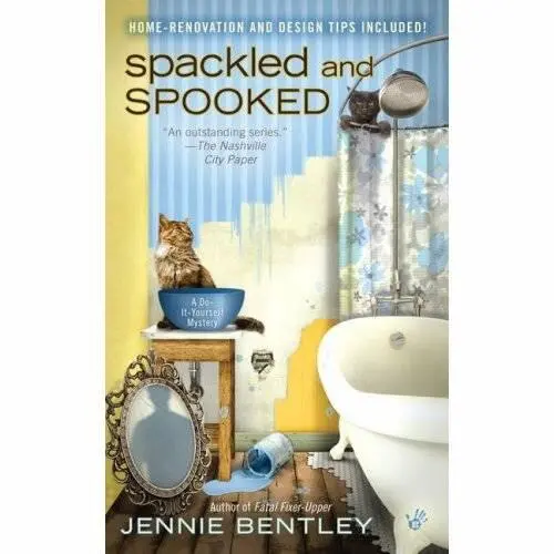 Jennie Bentley Spackled and Spooked DoItYourself Mystery 02 Acknowledgments - фото 1