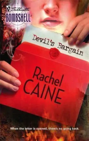 Devils Bargin Rachel CAINE For all my kickass girls You know who you are - фото 1