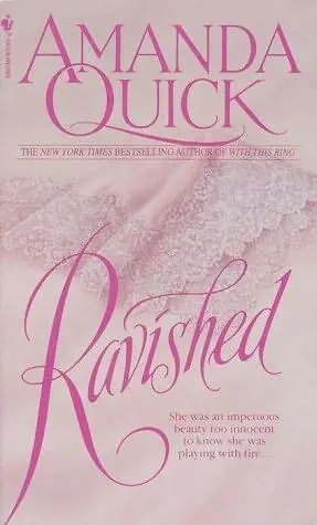 Amanda Quick Ravished Chapter One It was a scene straight out of a - фото 1