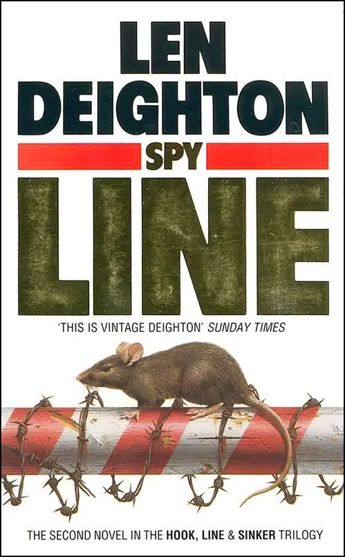 Len Deighton Spy Line The fifth book in the Bernard Samson series 1989 - фото 1