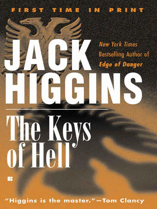 Jack Higgins The Keys Of Hell The third book in the Paul Chavasse series 1965 - фото 1