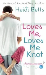 Heidi Betts - Loves Me, Loves Me Knot