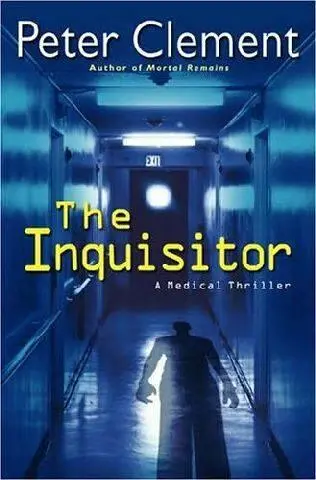 Peter Clement The Inquisitor Chapter 1 Wednesday April 2 530 am - фото 1