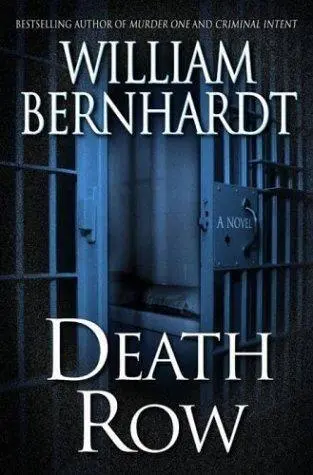 William Bernhardt Death Row Book 12 in the Ben Kincaid series 2003 To Arlene - фото 1