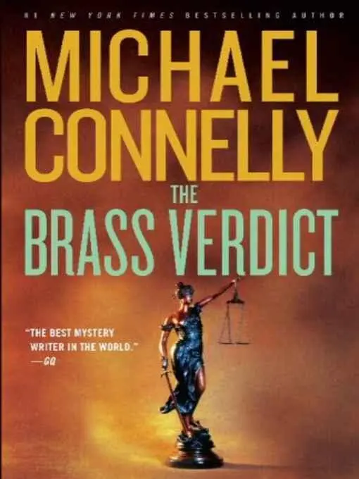 Michael Connelly The Brass Verdict Book 14 in the Harry Bosch series The - фото 1