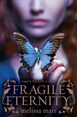 FRAGILE ETERNITY Tattoo Faeries Series Book 3 Melissa Marr To Loch for - фото 1