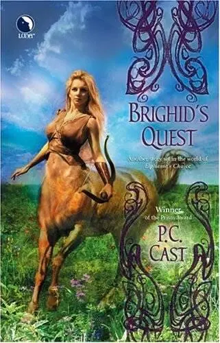 P C Cast Brighids Quest The second book in the Partholon series 2005 To - фото 1