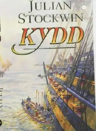 Julian Stockwin Kydd The first book in the Thomas Kydd series 2001 Aft - фото 1