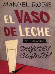 Manuel Rojas - El vaso de leche