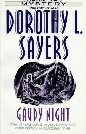 Dorothy L Sayers Gaudy Night Lord Peter Wimsey Book 12 1936 The - фото 1