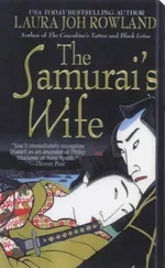 Laura Rowland - The Samurai’s Wife