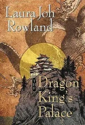 Laura Rowland - The Dragon King's Palace