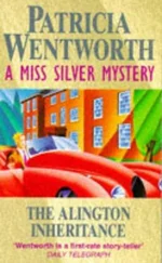 Patricia Wentworth - The Alington Inheritance