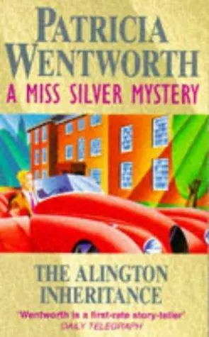 Patricia Wentworth The Alington Inheritance Miss Silver 31 1958 Chapter I - фото 1