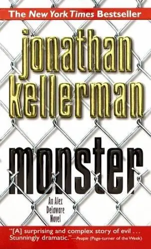 Jonathan Kellerman Monster Book 13 in the Alex Delaware series 1999 TO THE - фото 1