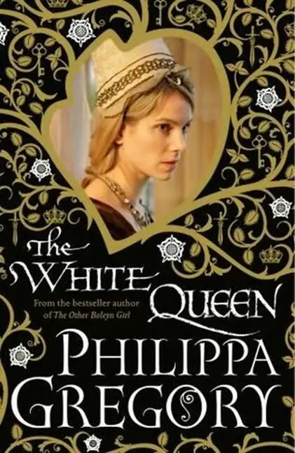 Philippa Gregory The White Queen The first book in the Cousins War series - фото 1