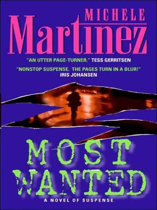 Michele Martinez Most Wanted The first book in Melanie Vargas series Copyright - фото 1