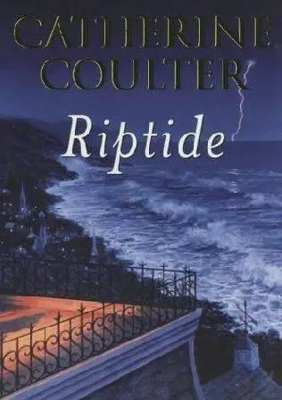 Catherine Coulter Riptide The fifth book in the FBI Thriller series 2000 My - фото 1