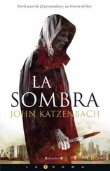 John Katzenbach - La Sombra