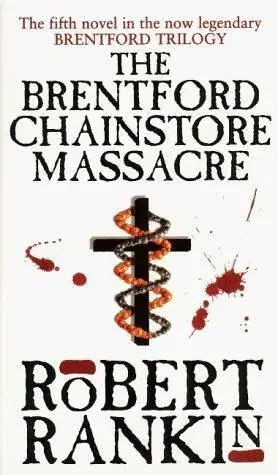 Robert Rankin The Brentford Chainstore Massacre The fifth book in the - фото 1