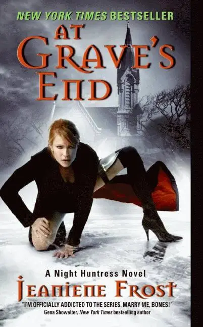 Jeaniene Frost At Graves End The third book in the Night Huntress series - фото 1