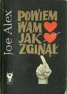 Joe Alex Powiem wam, jak zginął обложка книги