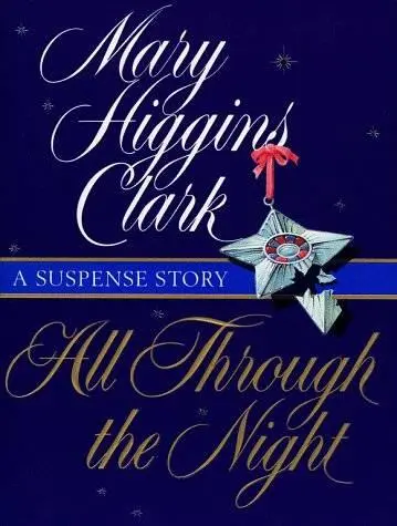 Mary Higgins Clark All Through The Night 1 Prologue There were twentytwo - фото 1