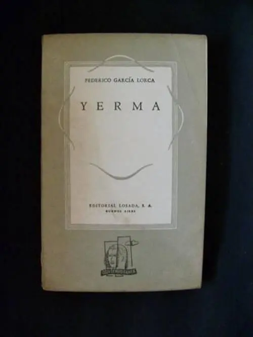 Federico García Lorca Yerma Poema Tragico En Tres Actos Y Seis Cuadros 1934 - фото 1