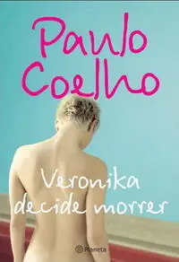 Veronika decide morrer Paulo Coelho Eis que vos dei o poder de pisar - фото 1