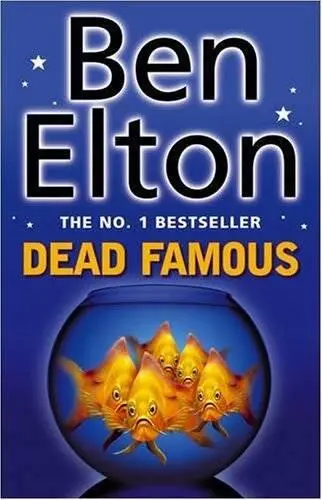 Ben Elton Dead Famous With thanks to in the UK Andrew Anna Caroline - фото 1